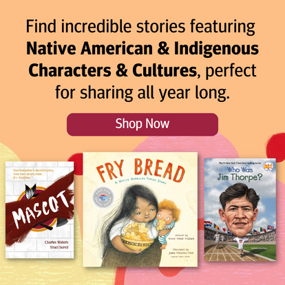 Find incredible stories featuring Native American & Indigenous Characters & Cultures, perfect for sharing all year long. Tap to shop now.