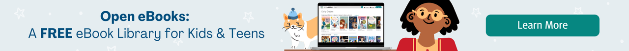 Open eBooks: A FREE eBook Library for Kids & Teens. Click to learn more.