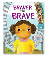 Cover of "Braver Than Brave" by Janet Sumner Johnson, Illustrated by Eunji Jung. Click to Shop all Picture Books.