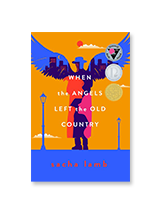 Cover of "When the Angels Left the Old Country" by Sacha Lamb. Click to Shop all Young Adult Novels.