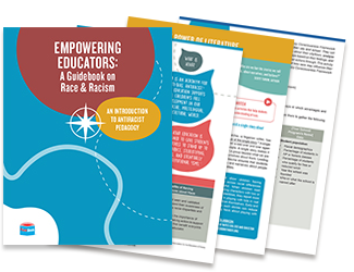 Click to download the Empowering Educators Guidebook on Race & Racism.