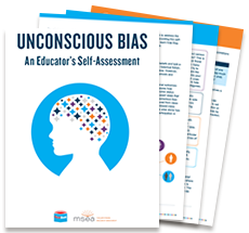 Click to download the Unconscious Bias Educator Self-Assessment.